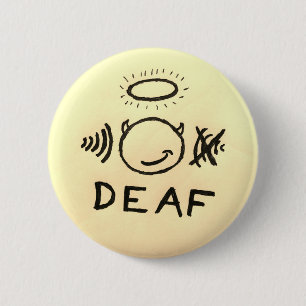 Badge Rond 5 Cm Sourd d'un ange/diable d'oreille