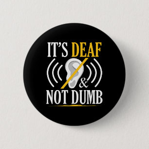 Badge Rond 5 Cm Sourd Et Non Dumb Asl Sourd Langue Des Signes Sour