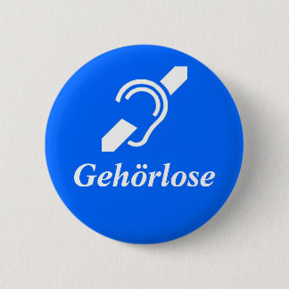 Badge Rond 5 Cm Sourds, Deaf in German