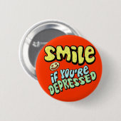 Badge Rond 5 Cm Sourire si vous êtes déprimés (Devant & derrière)