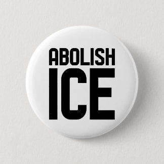 Badge Rond 5 Cm Soutenez notre immigrant Abolish Ice Protest