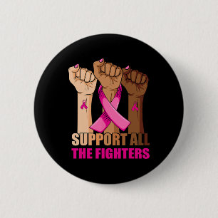 Badge Rond 5 Cm Soutenez Tous Les Combattants Cancer Du Sein Pink