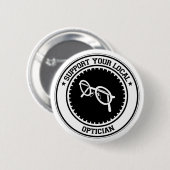 Badge Rond 5 Cm Soutenez votre opticien local (Devant & derrière)