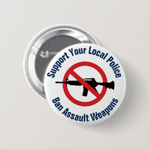 Badge Rond 5 Cm Soutenez votre police locale - Interdire les armes