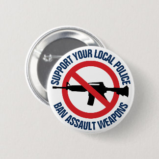 Badge Rond 5 Cm Soutenez votre police locale - Interdisez les arme
