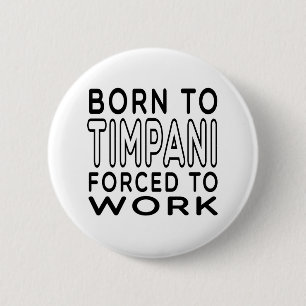Badge Rond 5 Cm Soutenu aux timbales forcées pour travailler