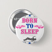 Badge Rond 5 Cm Soutenu pour dormir (Devant & derrière)