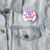 Badge Rond 5 Cm Soutenu pour dormir (En situation)