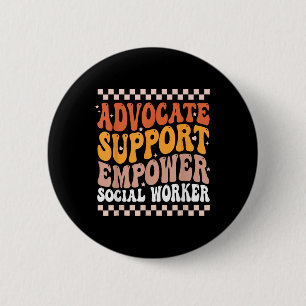 Badge Rond 5 Cm Soutien des avocats Empower Social Worker Social W