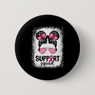 Badge Rond 5 Cm Soutien Squad Messy Bun Pink Warrior Cancer du sei