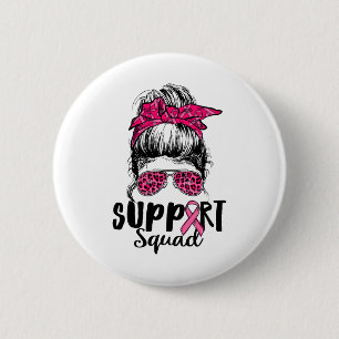 Badge Rond 5 Cm Soutien Squad Messy Bun Pink Warrior Cancer du sei
