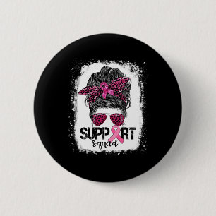 Badge Rond 5 Cm Soutien Squad Messy Bun Pink Warrior Cancer du sei