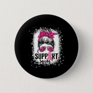 Badge Rond 5 Cm Soutien Squad Messy Bun Pink Warrior Cancer du sei