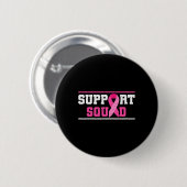 Badge Rond 5 Cm Soutien Squad Sensibilisation au cancer du sein Ru (Devant & derrière)