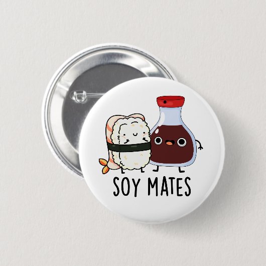 Badge Rond 5 Cm Soy Mates Funny Soy Sauce Pun (Devant & derrière)