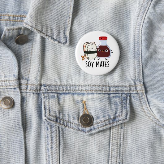 Badge Rond 5 Cm Soy Mates Funny Soy Sauce Pun (En situation)