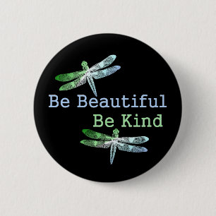 Badge Rond 5 Cm Soyez beau, soyez les libellules aimables rondes