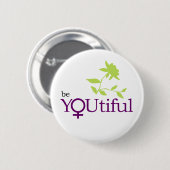 Badge Rond 5 Cm Soyez bouton de YOUtiful (Devant & derrière)