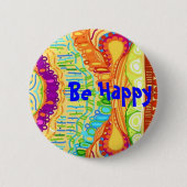 Badge Rond 5 Cm Soyez bouton heureux (Devant)
