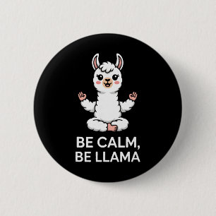 Badge Rond 5 Cm Soyez Calme Soyez Lama Méditation Yoga