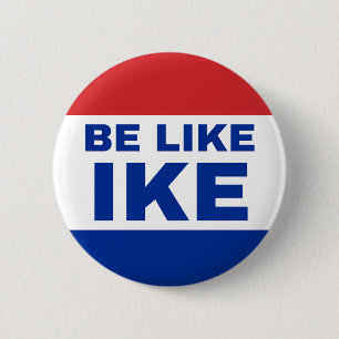 Badge Rond 5 Cm Soyez comme Ike. Véritable cri d'aide des années 2