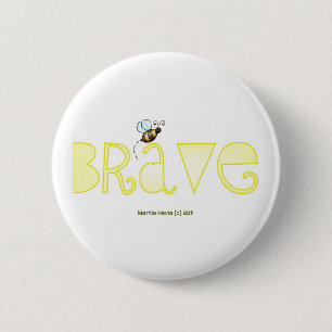 Badge Rond 5 Cm Soyez courageux - un mot positif