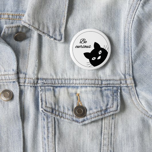 Badge Rond 5 Cm Soyez curieux (En situation)