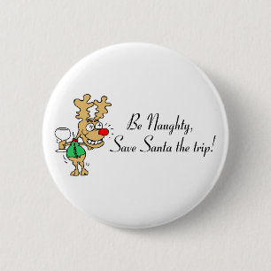 Badge Rond 5 Cm Soyez des économies vilaines Père Noël le renne
