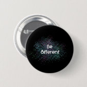 Badge Rond 5 Cm Soyez différent (Devant & derrière)