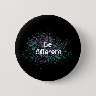 Badge Rond 5 Cm Soyez différent