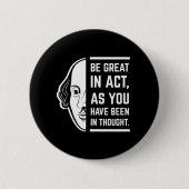 Badge Rond 5 Cm Soyez Génial En Acte Shakespeare Thespian Citation (Devant)