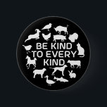 Badge Rond 5 Cm Soyez gentil avec tous les types<br><div class="desc">Diffusons le message. Les animaux sont tous les mêmes,  ont des sentiments et méritent le respect.</div>