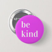 Badge Rond 5 Cm Soyez gentil Bouton à collecter (Devant & derrière)