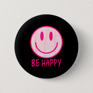 Badge Rond 5 Cm Soyez heureux années 70 80 rose sourire visage heu
