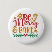 Badge Rond 5 Cm Soyez Joyeux Bake (Devant)