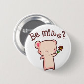 Badge Rond 5 Cm Soyez le mien ? (Devant & derrière)