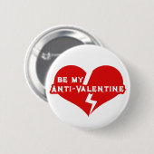 Badge Rond 5 Cm Soyez mon anti-Valentin (Devant & derrière)