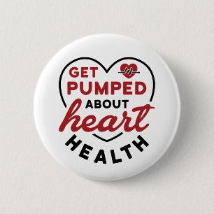 Badge Rond 5 Cm Soyez motivé pour la santé cardiaque