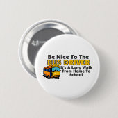 Badge Rond 5 Cm Soyez Nice au chauffeur de bus (Devant & derrière)