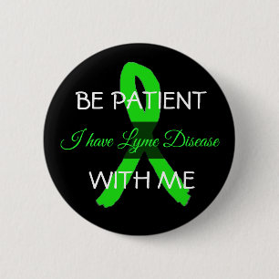 Badge Rond 5 Cm Soyez patient avec moi, j'ai un bouton de maladie 