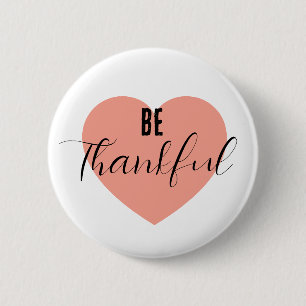 Badge Rond 5 Cm Soyez reconnaissant
