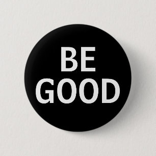 Badge Rond 5 Cm Soyez Sage
