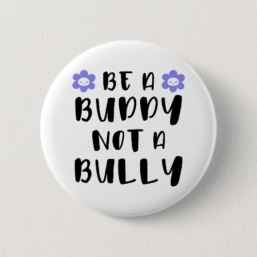 Badge Rond 5 Cm Soyez un ami Pas un tyran (Devant)