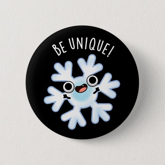 Badge Rond 5 Cm Soyez unique Funny Snowflake Pun Dark BG (Devant)