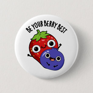 Badge Rond 5 Cm Soyez Votre Berry Meilleur Amusant Pun Fruit