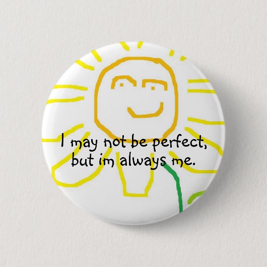 Badge Rond 5 Cm Soyez vous-même :) (Devant)