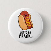 Badge Rond 5 Cm Soyons Frank Funny Hot Dog (Devant)