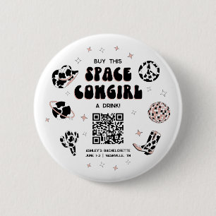 Badge Rond 5 Cm Space Cowgirl Bachelorette Buy The Bride A Drink