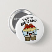Badge Rond 5 Cm Spaghetti Bongolaise Funky Food Pun (Devant & derrière)