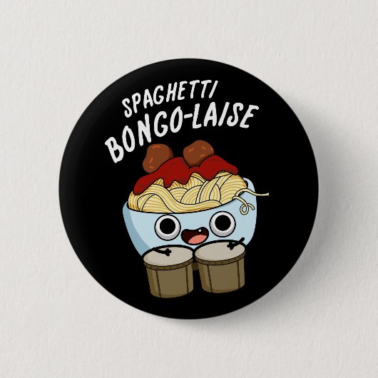 Badge Rond 5 Cm Spaghetti Bongolaise Funny Food Pun Dark BG (Devant)